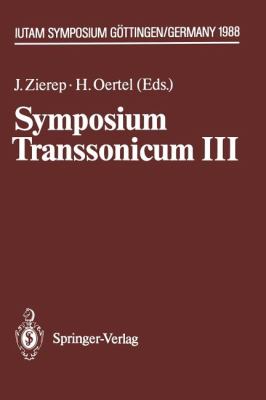 Symposium Transsonicum III Zierep J Rgen 