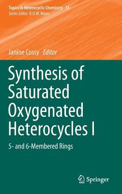 Synthesis of Saturated Oxygenated Heterocycles 
