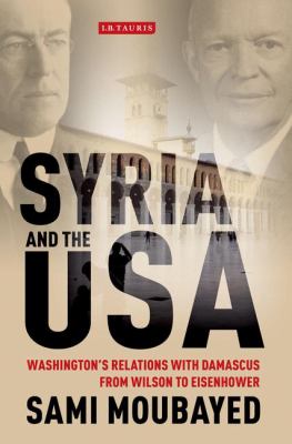 Syria and the USA Moubayed Sami 