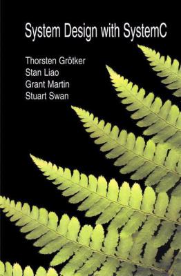System Design with Systemc Grotker Thorsten 
