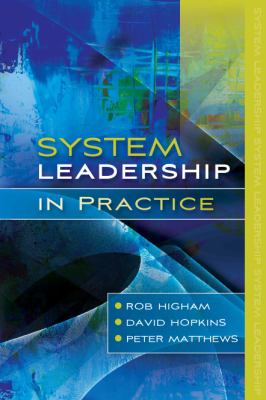 System Leadership in Practice Higham Rob 