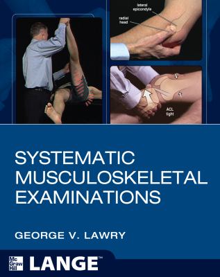 Systematic Musculoskeletal Examinations Lawry George V 