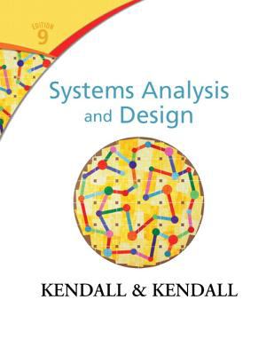 Systems Analysis and Design Kendall Julie E 