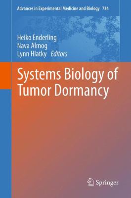 Systems Biology of Tumor Dormancy Enderling Heiko 