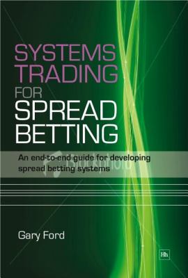Systems Trading for Spread Betting 