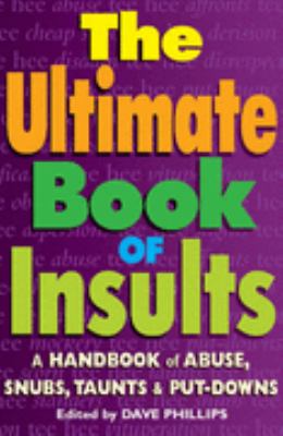The Ultimate Book of Insults Tibballs Geoff 