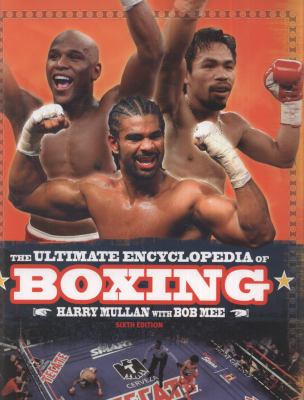 The Ultimate Encyclopedia of Boxing Mullan Harry 