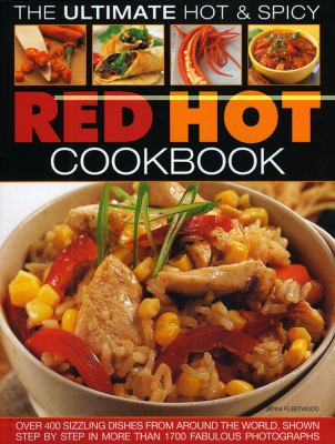 The Ultimate Hot Spicy Red Hot Cookbook 