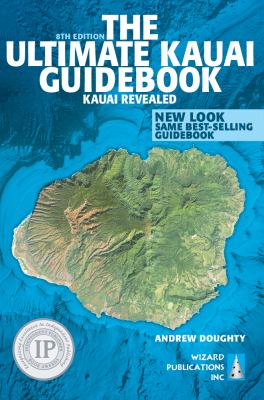 The Ultimate Kauai Guidebook Doughty Andrew 