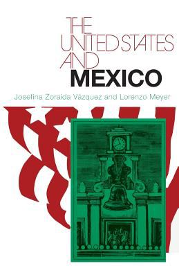 The United States and Mexico Vazquez Josefina 