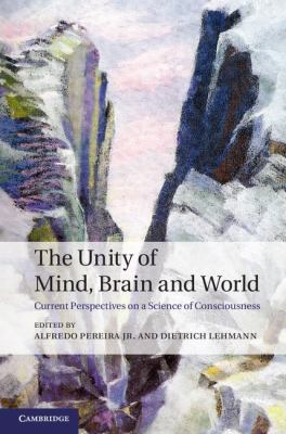 The Unity of Mind Brain and World 