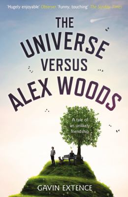 The Universe Versus Alex Woods Extence Gavin 