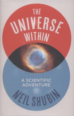 The Universe within Shubin Neil 