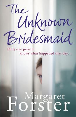 The Unknown Bridesmaid Forster Margaret 