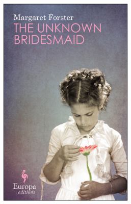 The Unknown Bridesmaid Forster Margaret 