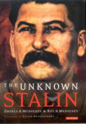 The Unknown Stalin Medvedev Zhores A 