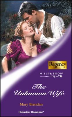 The Unknown Wife Historical Romance MARY BrendaN 