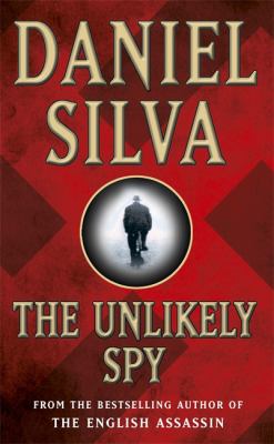 The Unlikely Spy Silva Daniel 