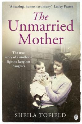 The Unmarried Mother Tofield Sheila 