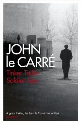 Tinker Tailor Soldier Spy Le Carre John 