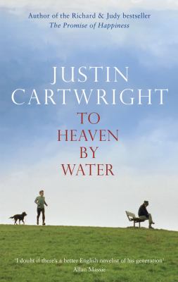 To Heaven by Water Cartwright Justin 