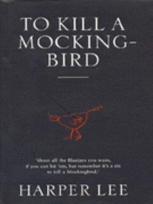 To Kill a Mockingbird Lee Harper 