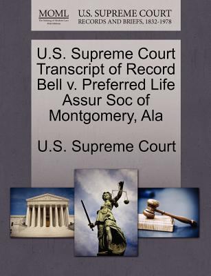 U S Supreme Court Transcript of Record Bell V Preferred Life Assur Soc of U S Supreme Court 