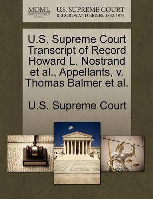 U S Supreme Court Transcript of Record Howard L Nostrand et al U S Supreme Court 