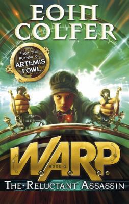 W A R P THE RELUCTANT ASSASSIN COLFER EOIN 