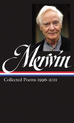 W S Merwin Collected Poems 1996 2013 Merwin W S 