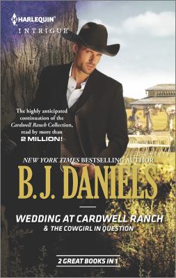 Wedding at Cardwell Ranch The Cowgirl in Question Cardwell Cousins Daniels B J 