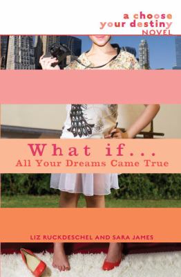 What If All Your Dreams Came True Ruckdeschel Liz 