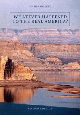 Whatever Happened to the Real America Mahin Philip W 