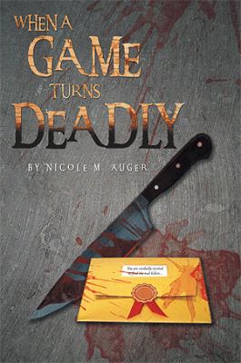 When a Game Turns Deadly Auger Nicole M 