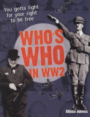 Who s Who in Ww2 Alison Hawes Hawes Alison 