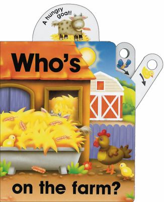 Who s on the Farm Written by Jane Wolfe Wolfe Jane 