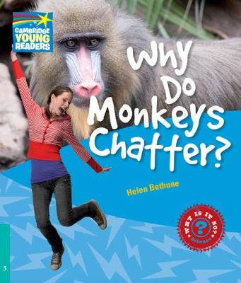 Why Do Monkeys Chatter Level 5 Factbook Bethune Helen 