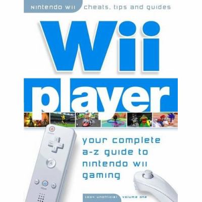 Wii Player Your Complete A Z Guide to the Nintendo Wii Papercut 
