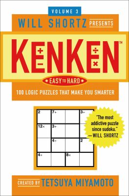 Will Shortz Presents Kenken Easy to Hard Volume 3 Miyamoto Tetsuya 