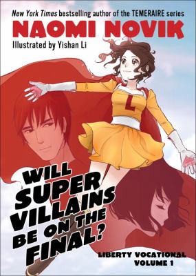 Will Supervillains Be on the Final Novik Naomi 