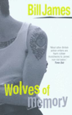 Wolves of Memory Harpur Iles Mysteries Bill James 