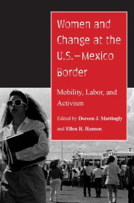Women and Change at the U S Mexico Border 