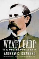 Wyatt Earp Isenberg Andrew C 