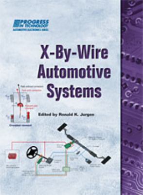 X by wire Automotive Systems Jurgen Ronald K 