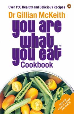  You are What You Eat Cookbook McKeith Gillian 