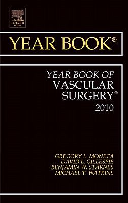 Year Book of Vascular Surgery 2010 Moneta Gregory L 