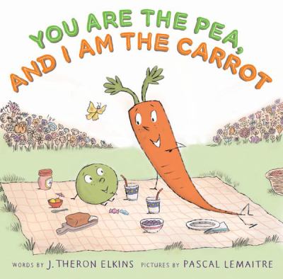 You are the Pea and I am the Carrot 