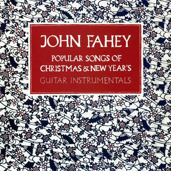 john fahey popular songs of christmas new years