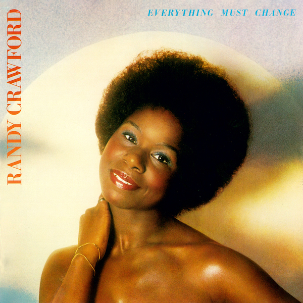 randy crawford e2808ee28093 everything must changeaf90
