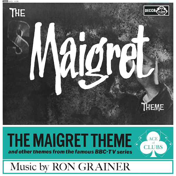ron grainer e2808ee28093 the maigret theme